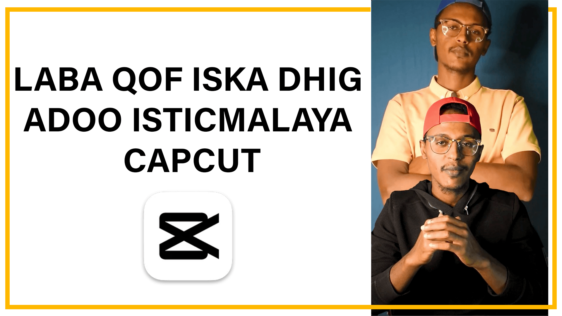 Sida labo qof isaga dhigi karto | CapCut