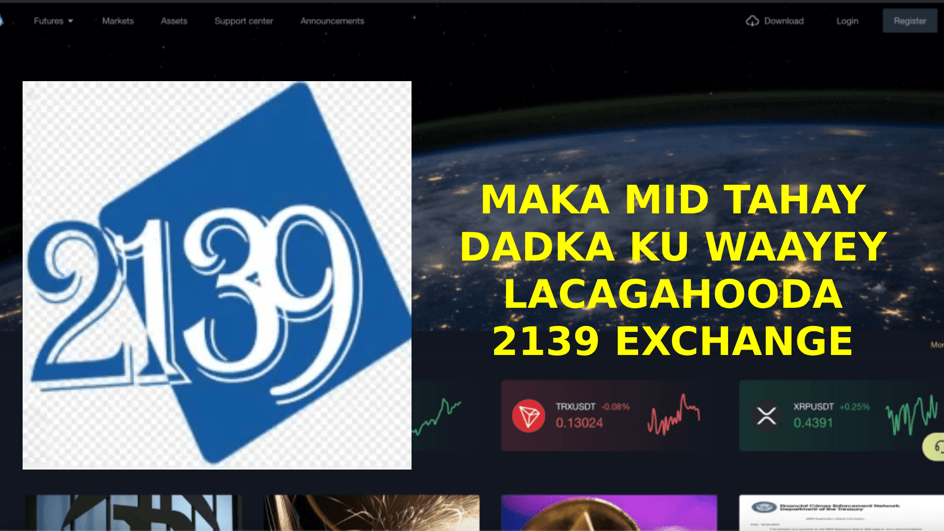 2139 exchange: Sida aad uga badbadi karto in lagu SCAM greeyo.